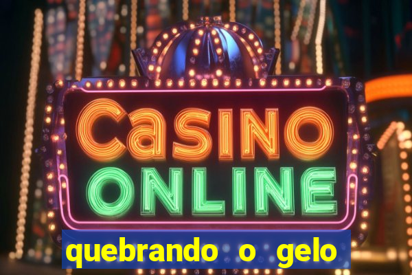 quebrando o gelo livro pdf hanna
